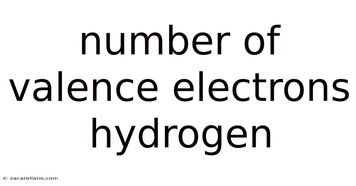 Number Of Valence Electrons Hydrogen