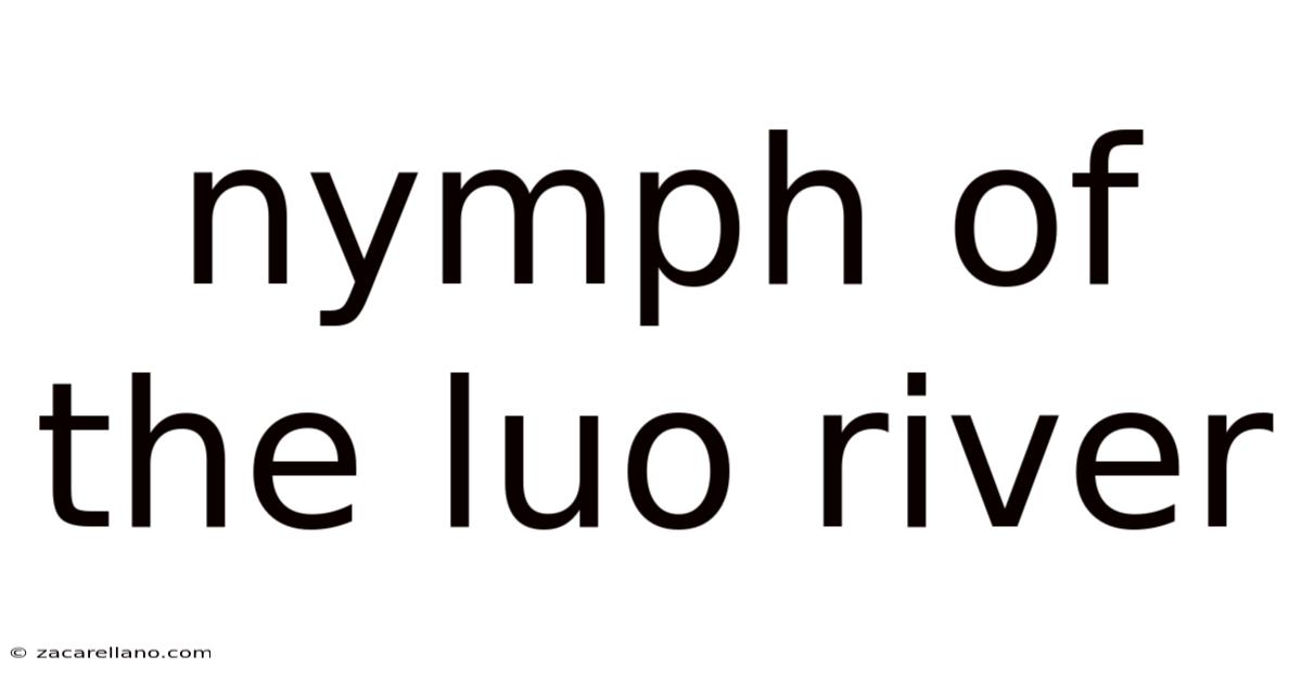 Nymph Of The Luo River