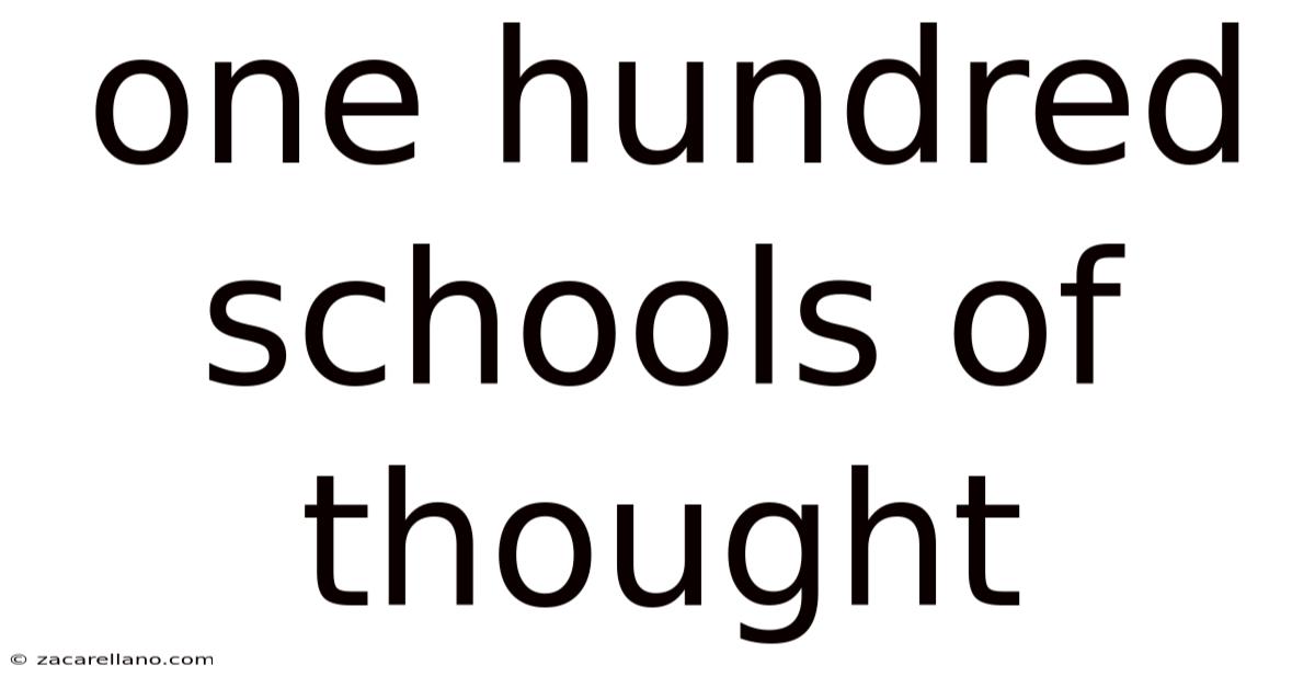 One Hundred Schools Of Thought