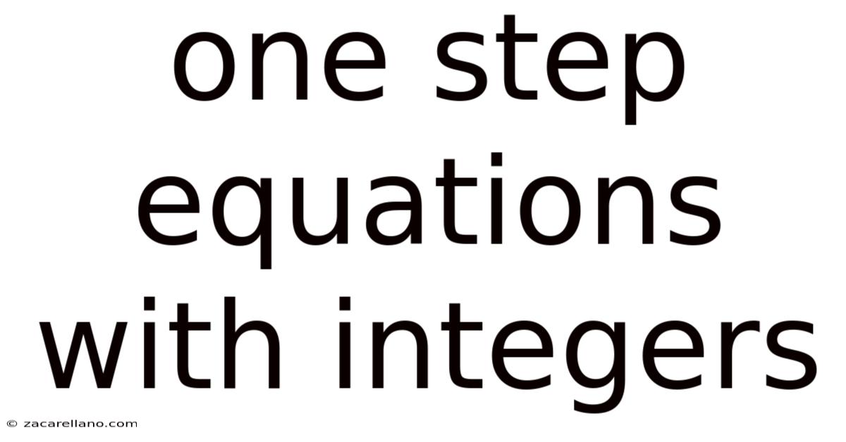 One Step Equations With Integers