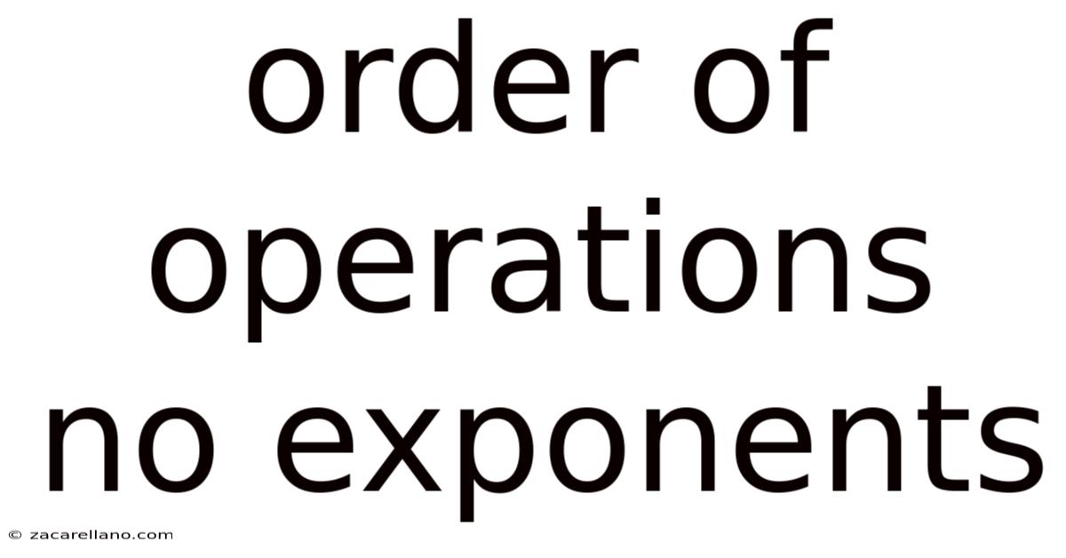 Order Of Operations No Exponents