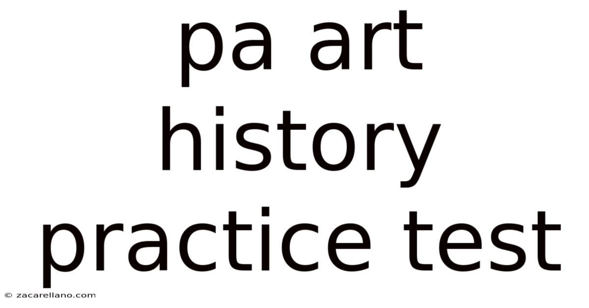 Pa Art History Practice Test