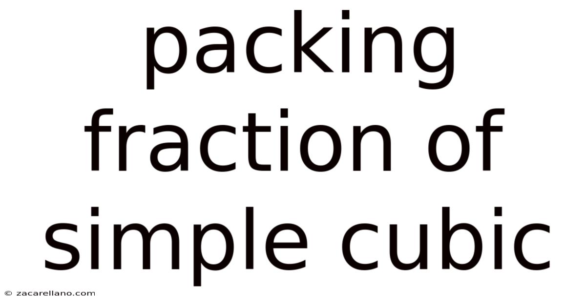 Packing Fraction Of Simple Cubic