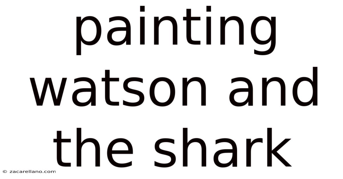 Painting Watson And The Shark