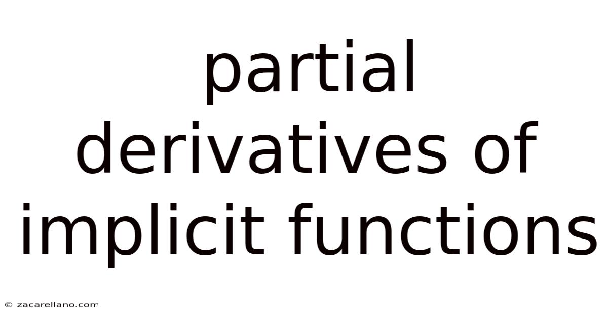 Partial Derivatives Of Implicit Functions