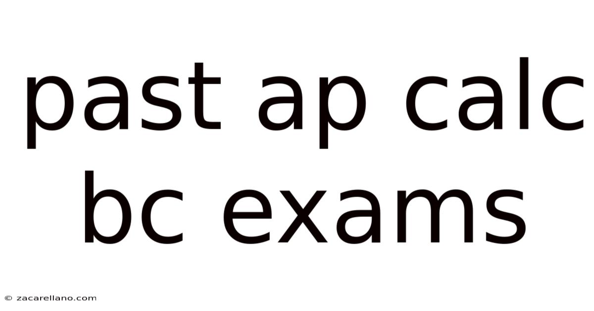 Past Ap Calc Bc Exams