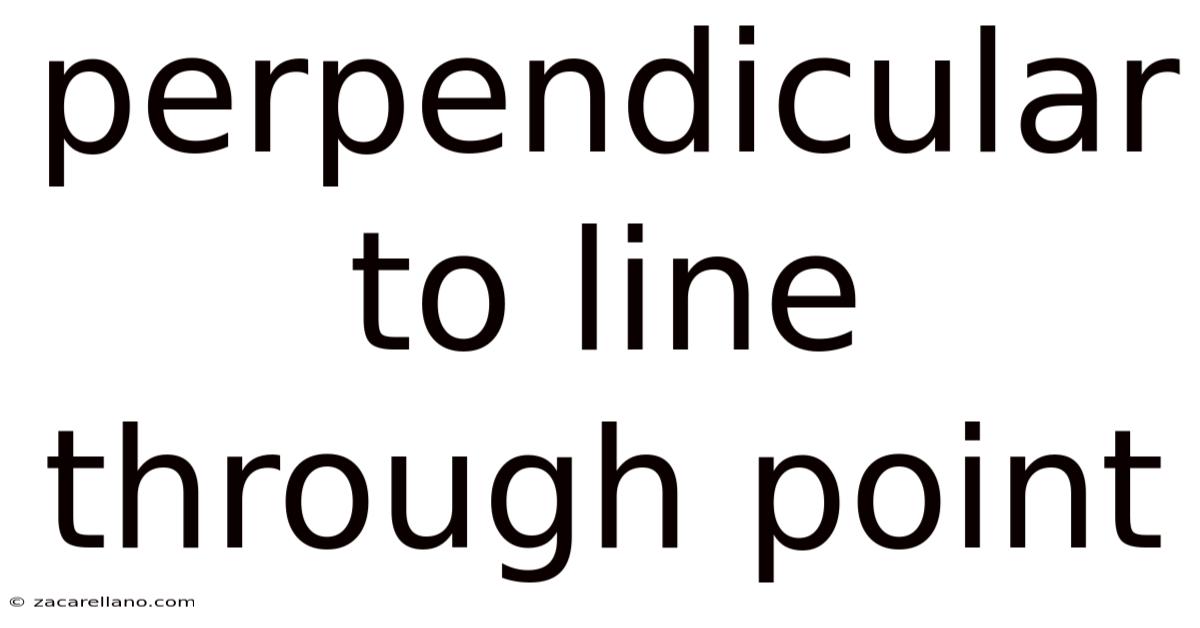 Perpendicular To Line Through Point