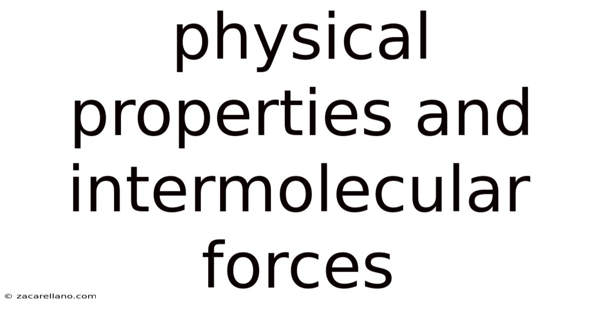 Physical Properties And Intermolecular Forces