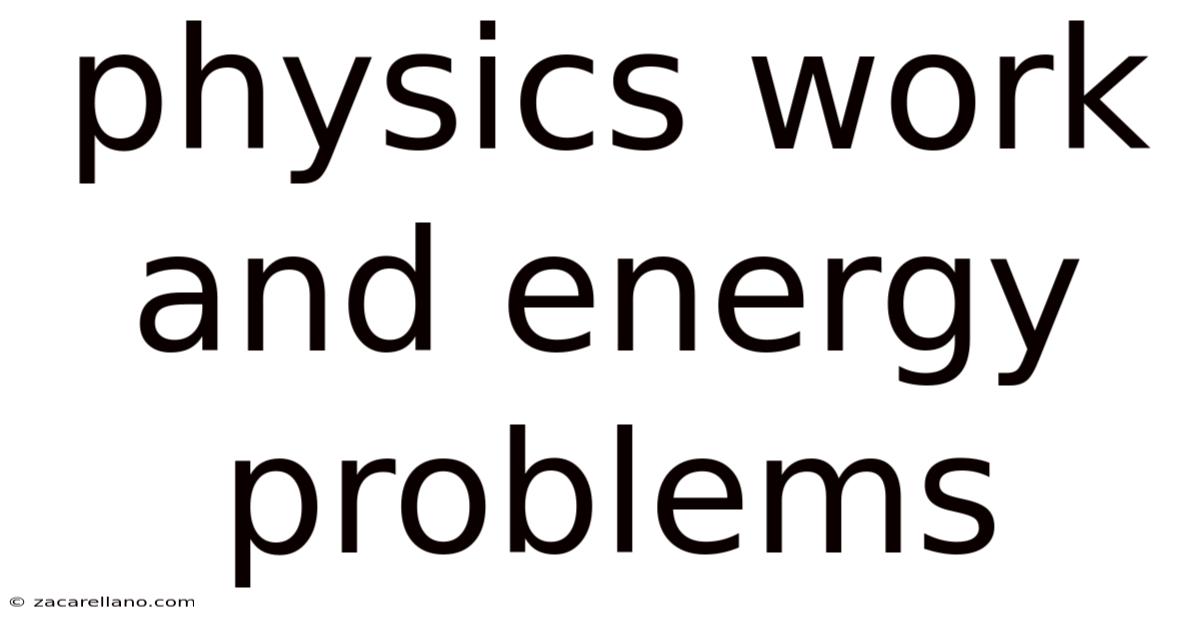 Physics Work And Energy Problems