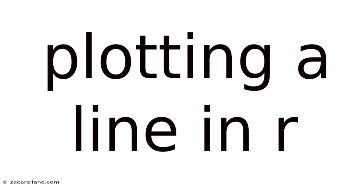 Plotting A Line In R