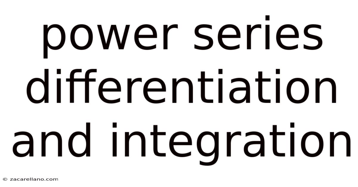 Power Series Differentiation And Integration
