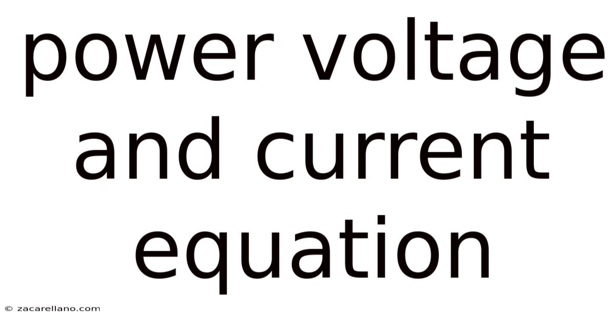 Power Voltage And Current Equation