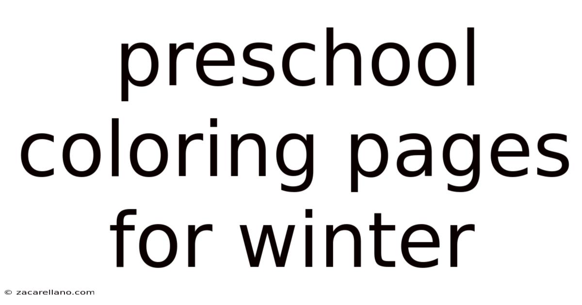 Preschool Coloring Pages For Winter