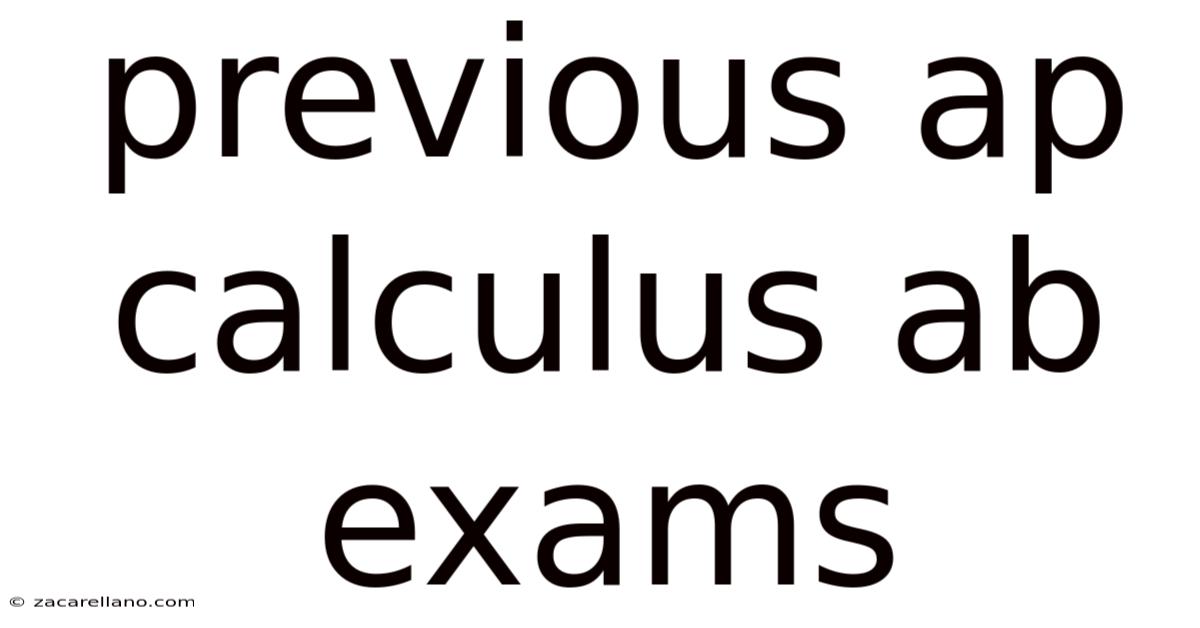 Previous Ap Calculus Ab Exams