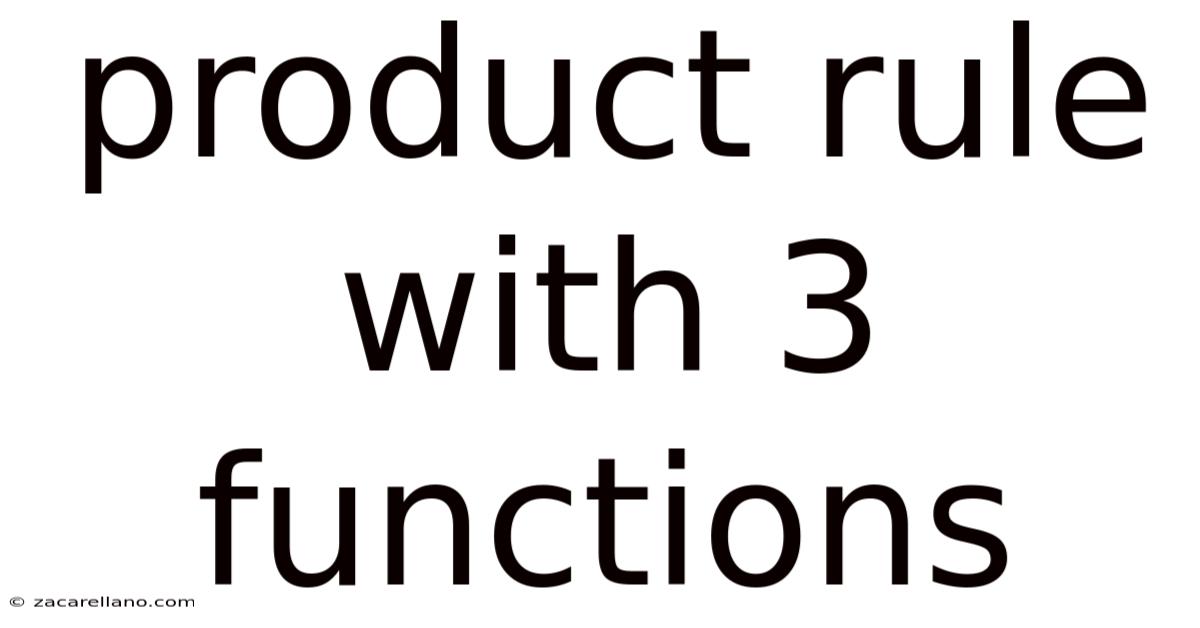 Product Rule With 3 Functions