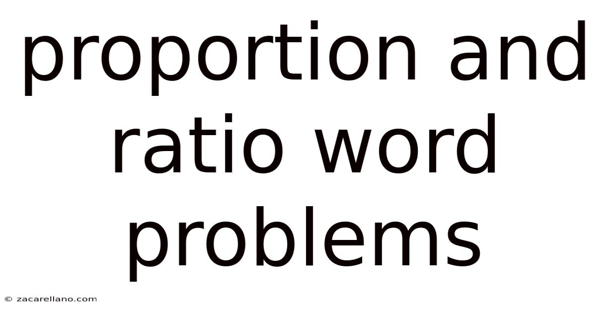 Proportion And Ratio Word Problems