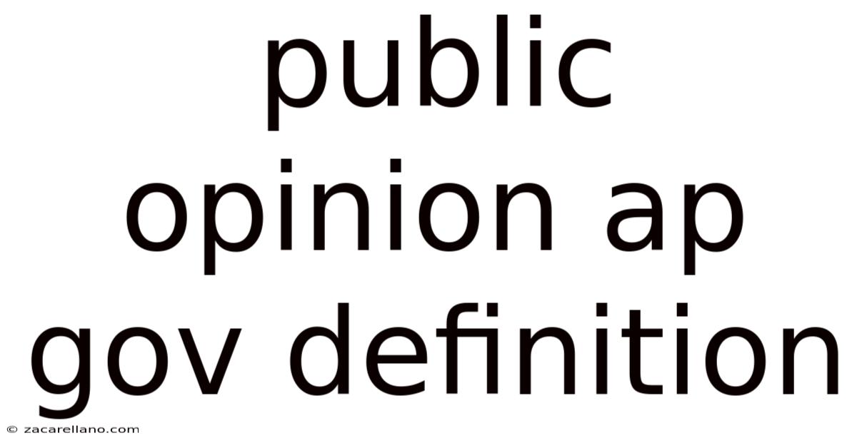 Public Opinion Ap Gov Definition
