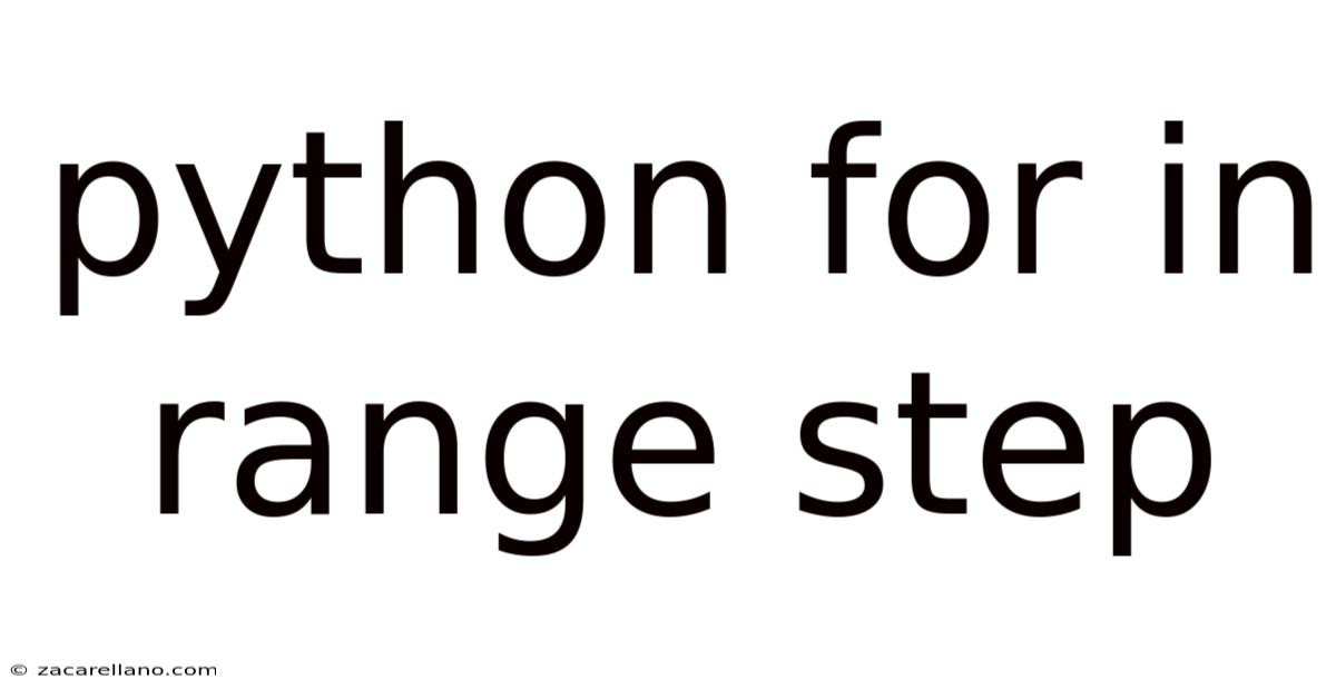 Python For In Range Step