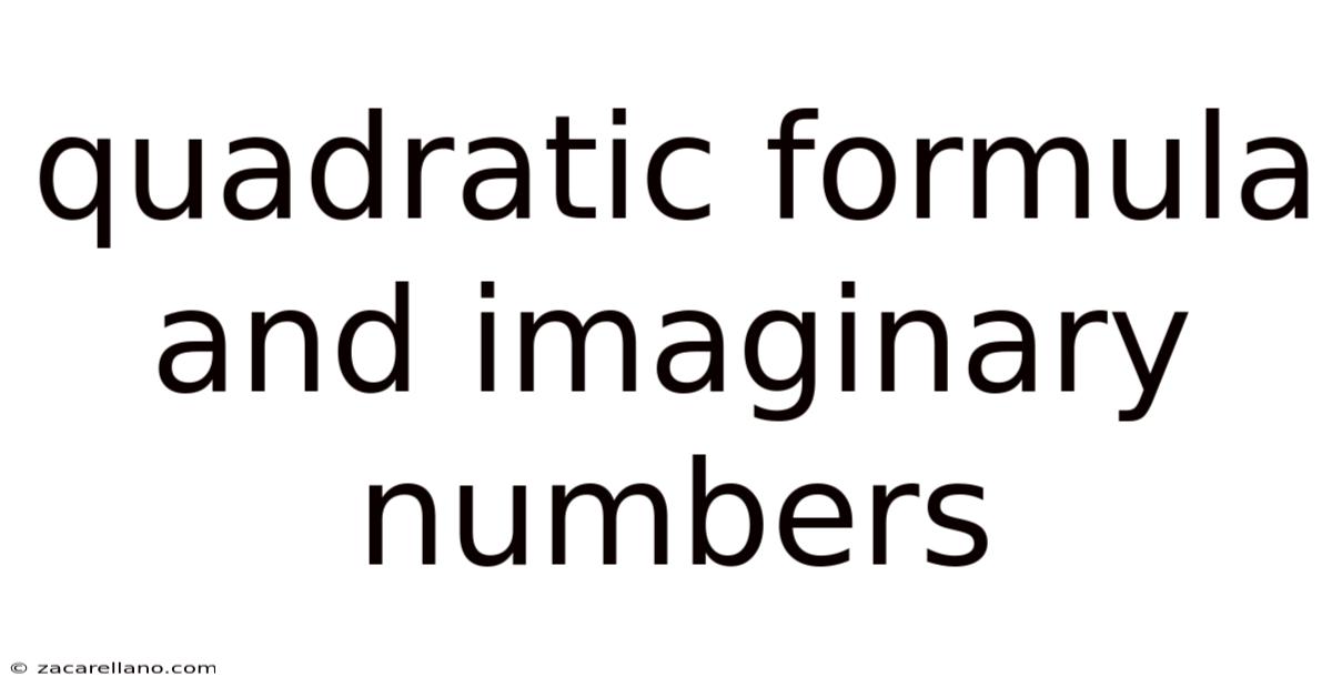 Quadratic Formula And Imaginary Numbers