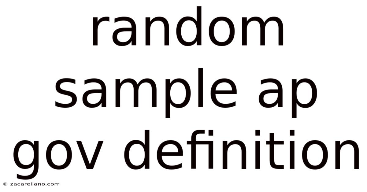 Random Sample Ap Gov Definition