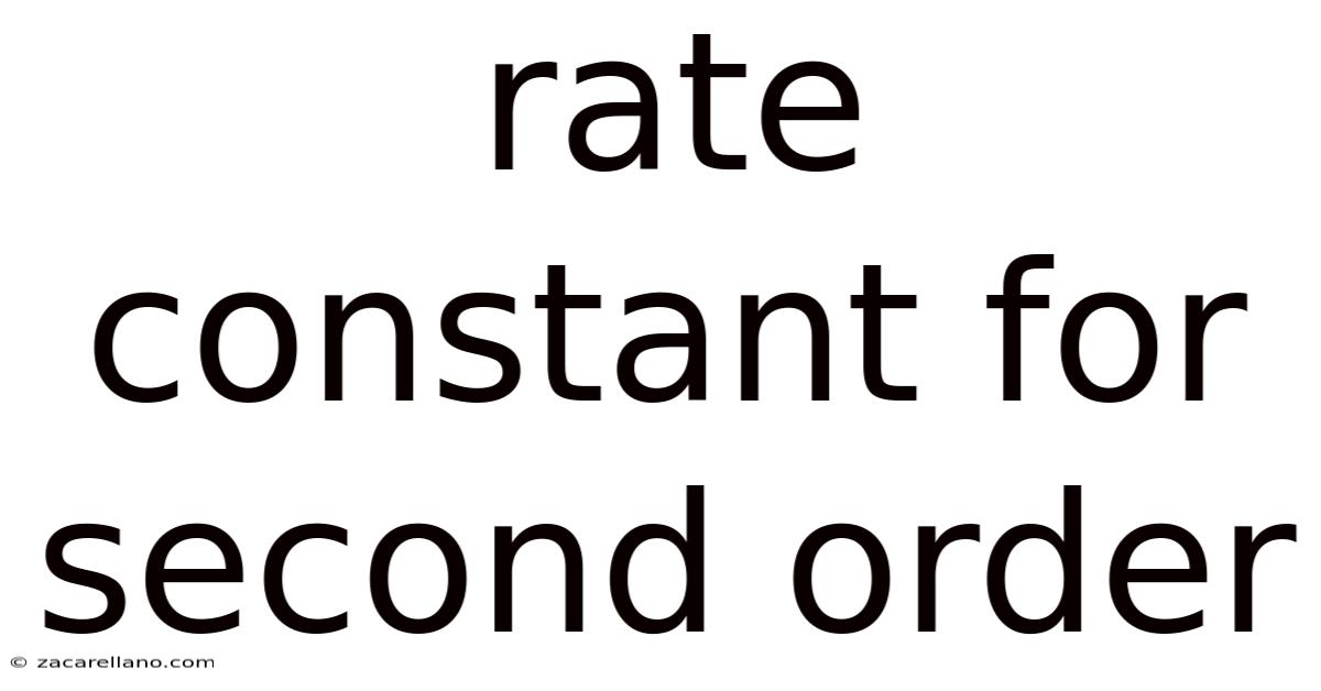 Rate Constant For Second Order