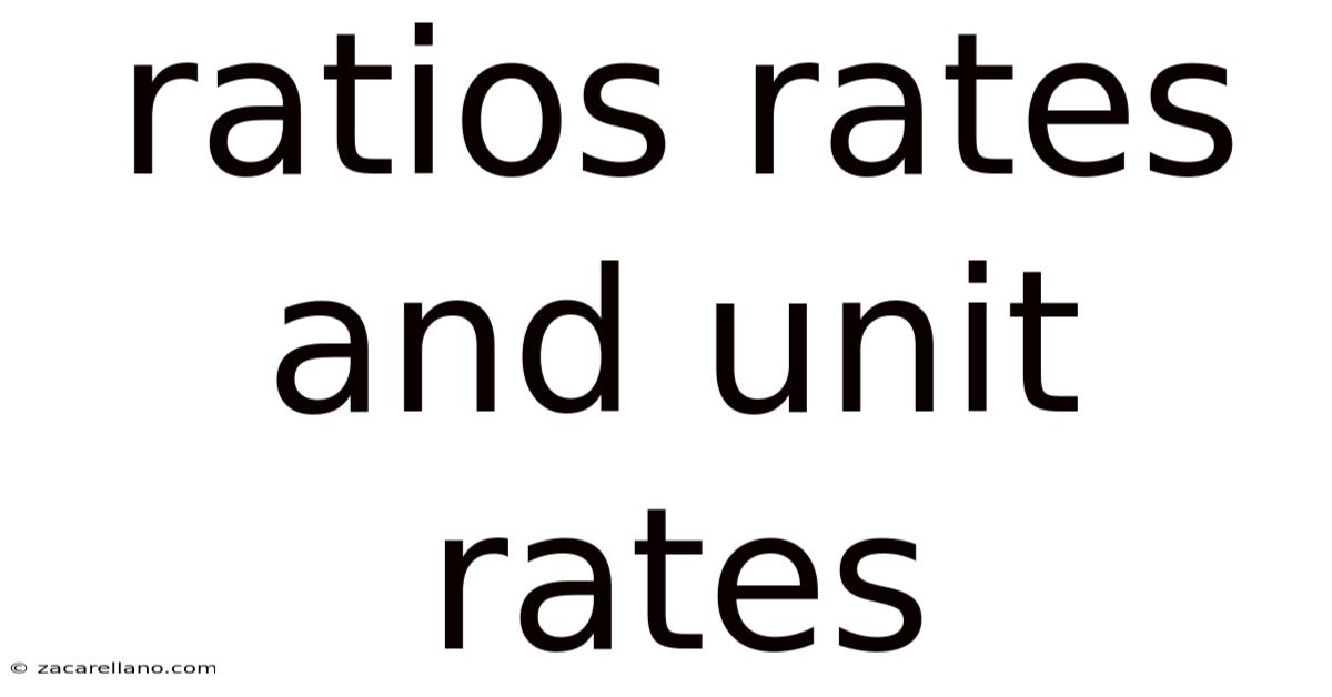 Ratios Rates And Unit Rates