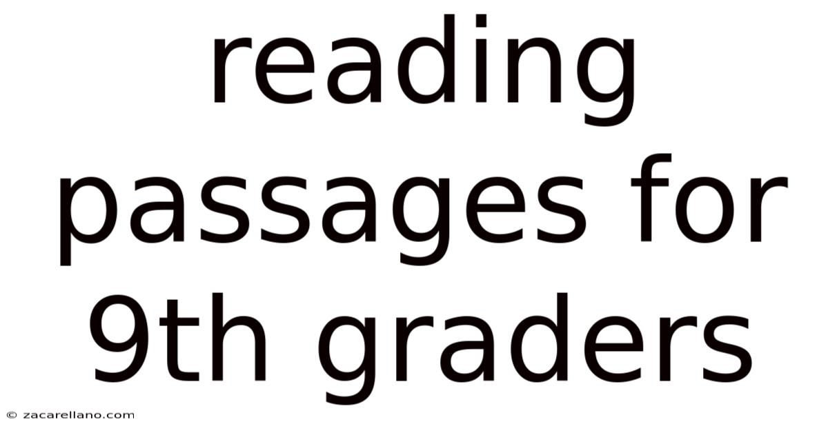 Reading Passages For 9th Graders