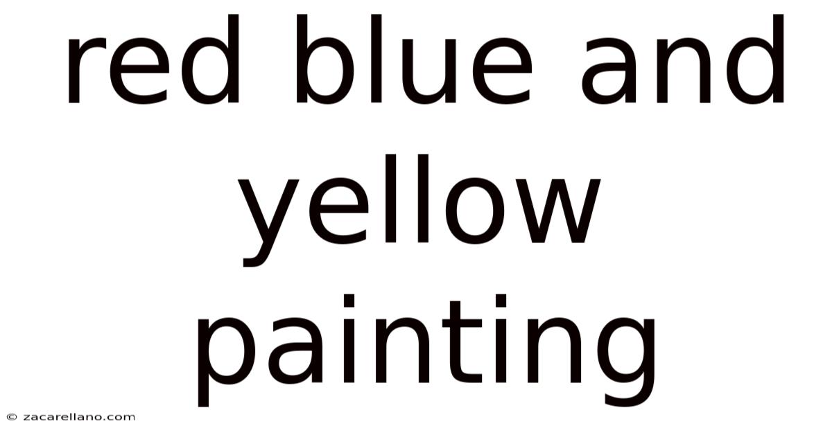 Red Blue And Yellow Painting