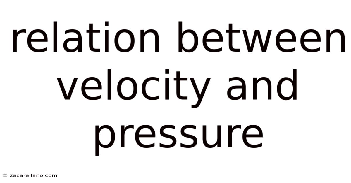 Relation Between Velocity And Pressure