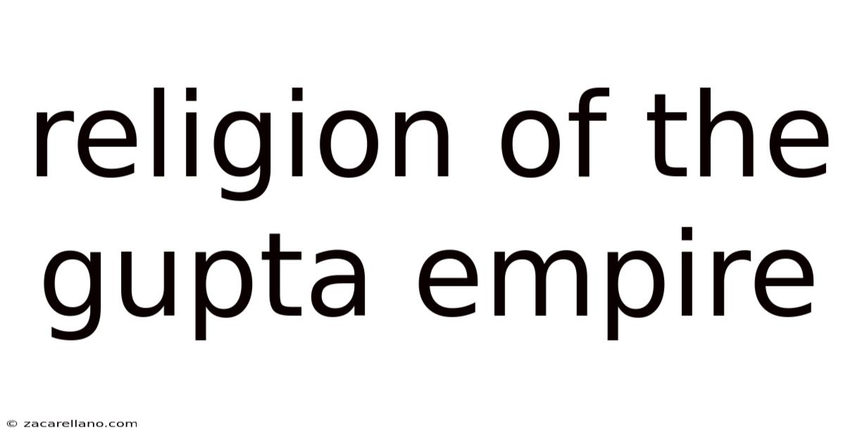 Religion Of The Gupta Empire
