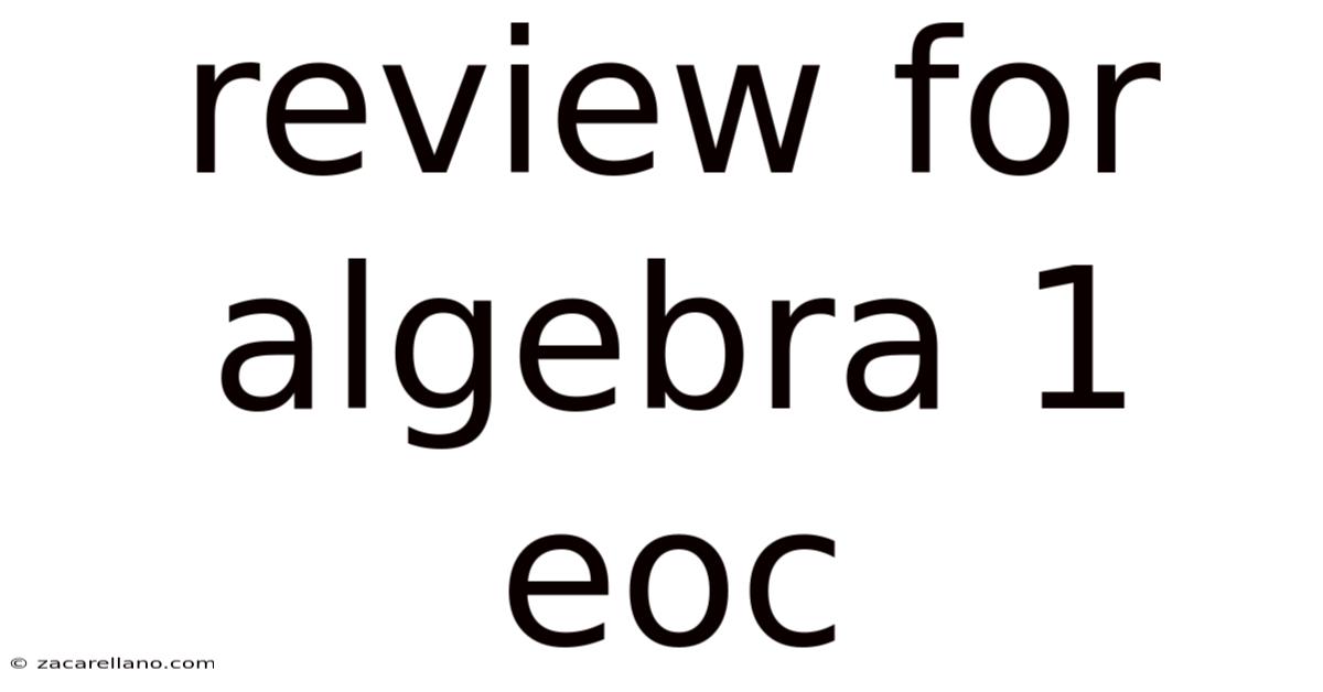 Review For Algebra 1 Eoc