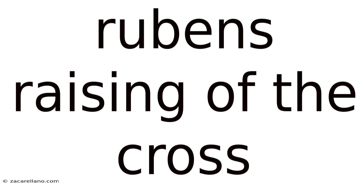 Rubens Raising Of The Cross