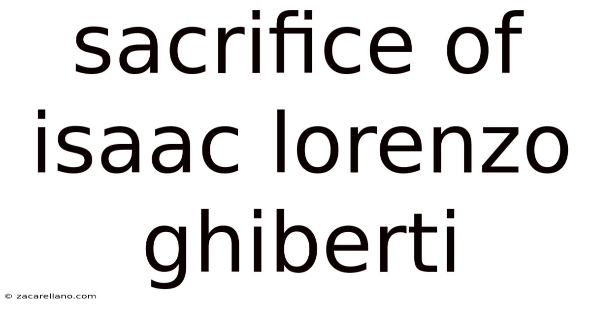 Sacrifice Of Isaac Lorenzo Ghiberti