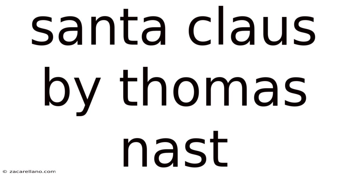 Santa Claus By Thomas Nast