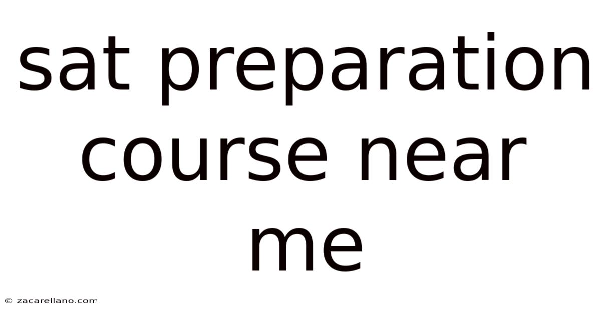 Sat Preparation Course Near Me