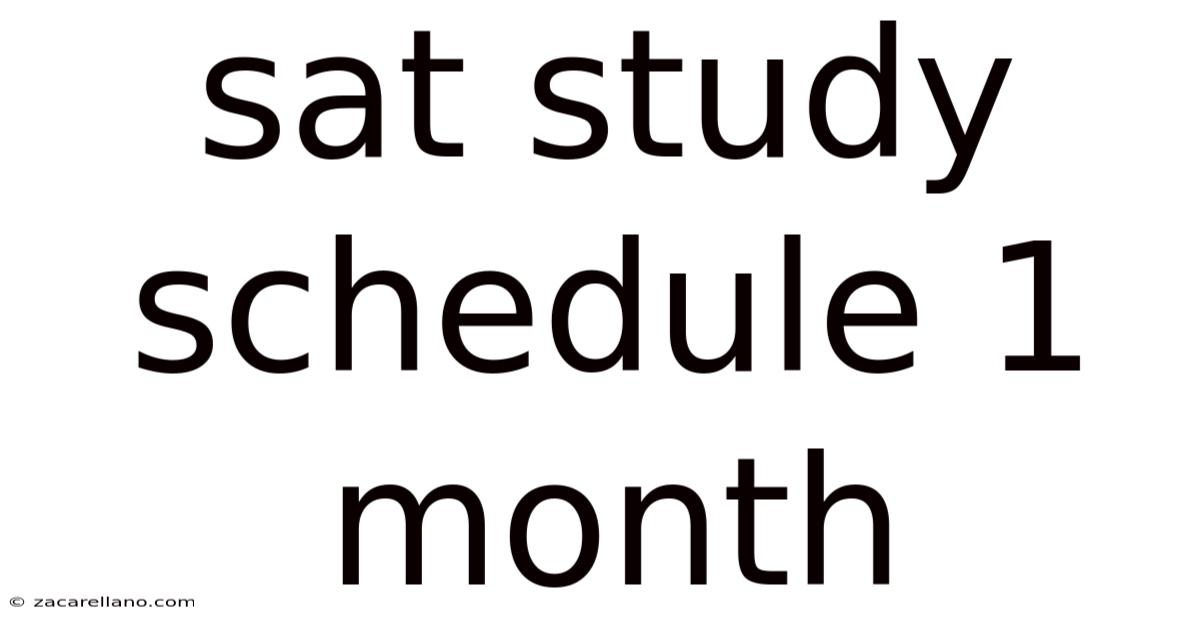 Sat Study Schedule 1 Month