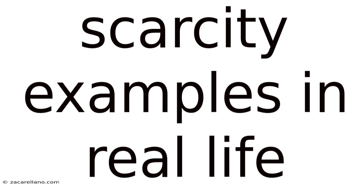 Scarcity Examples In Real Life