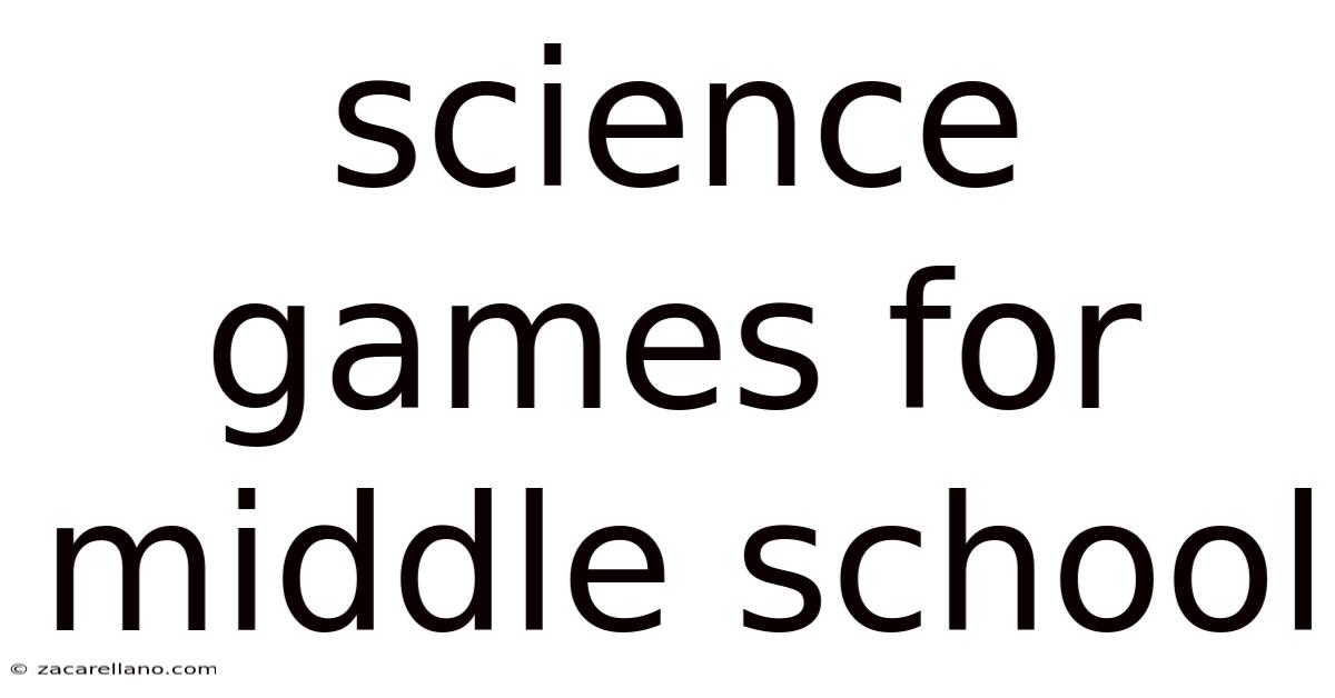 Science Games For Middle School