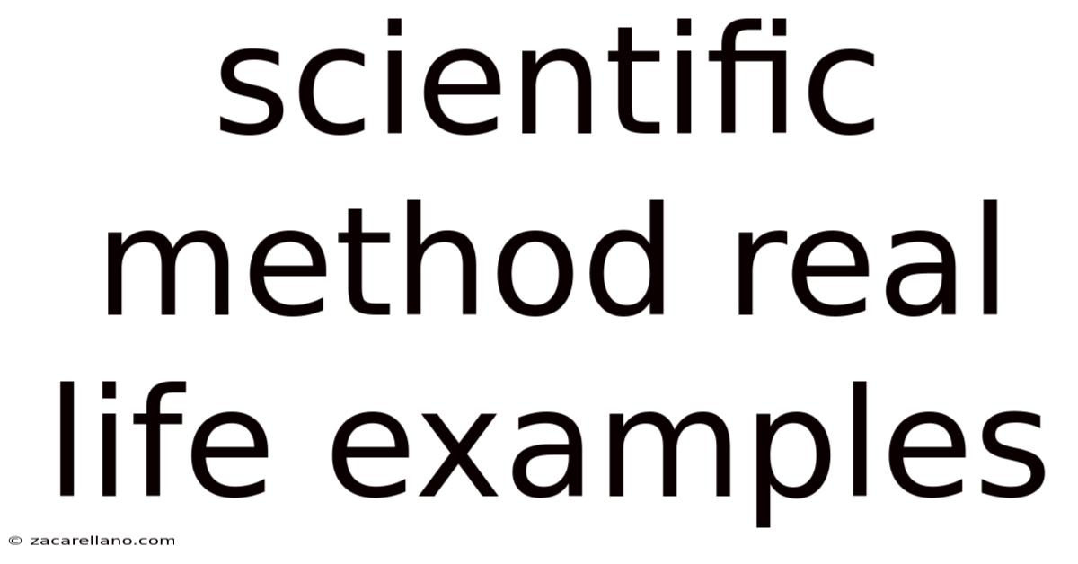 Scientific Method Real Life Examples
