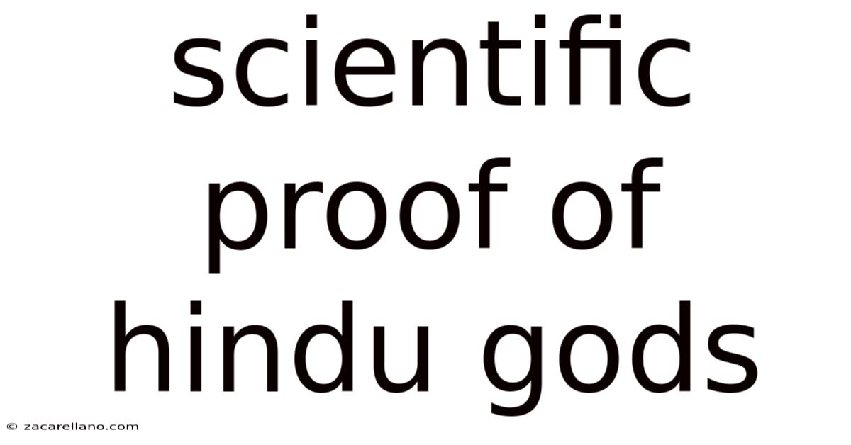 Scientific Proof Of Hindu Gods