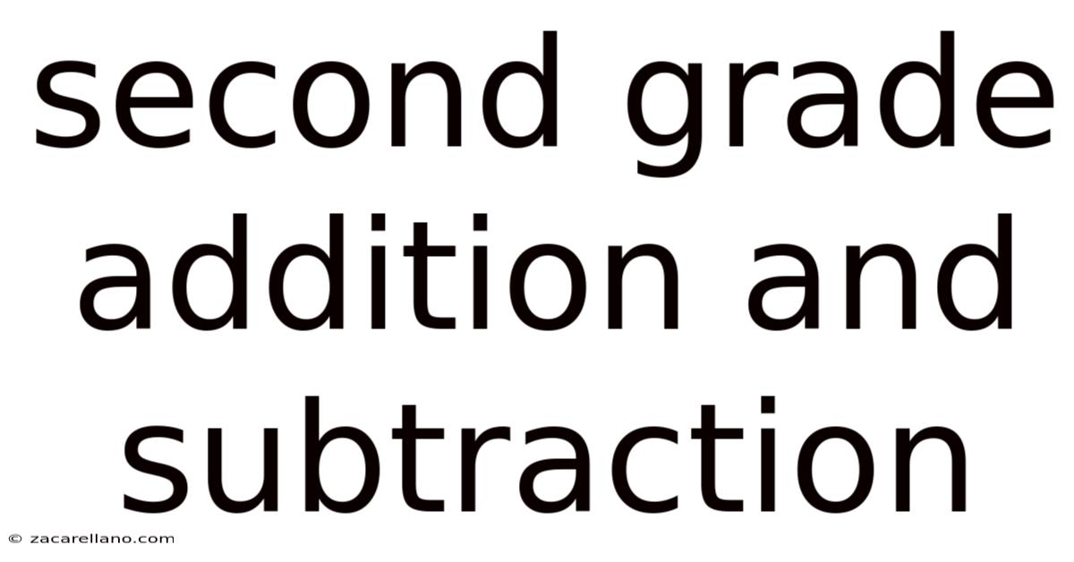Second Grade Addition And Subtraction