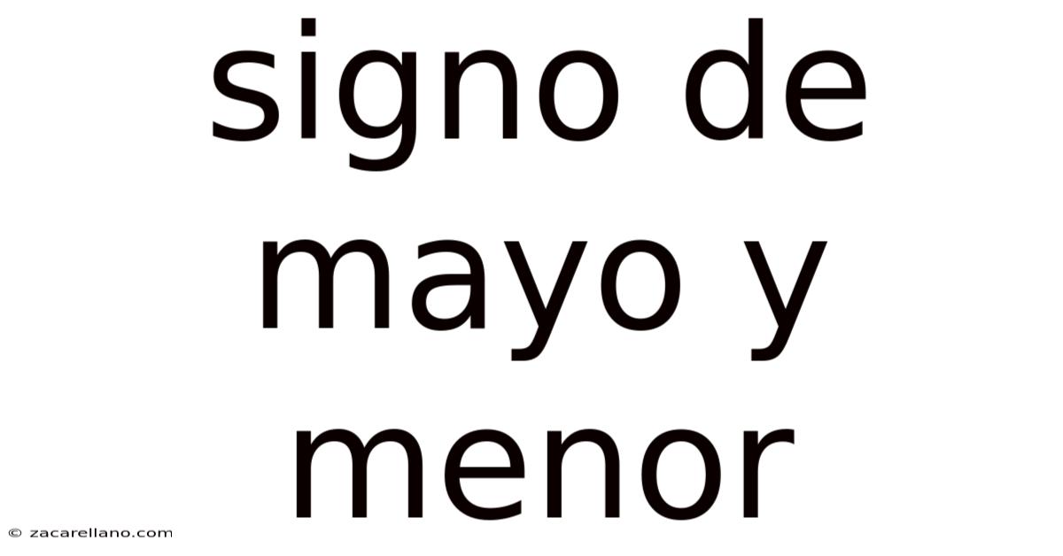 Signo De Mayo Y Menor