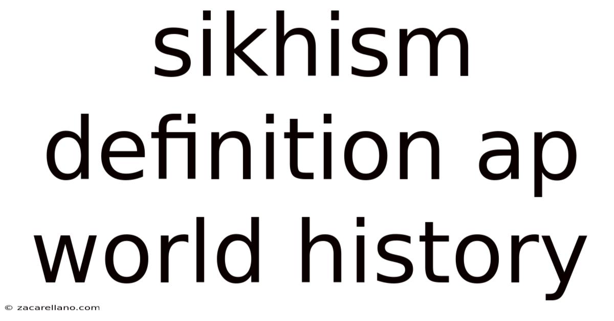 Sikhism Definition Ap World History