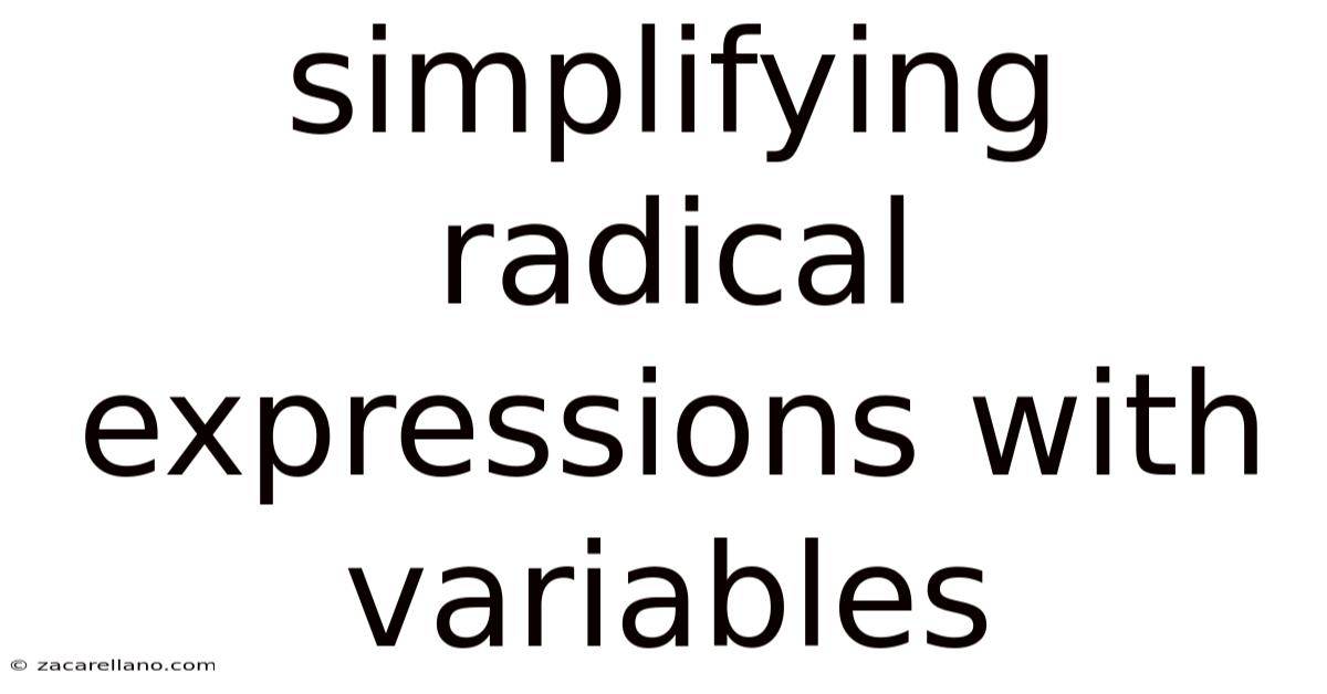 Simplifying Radical Expressions With Variables