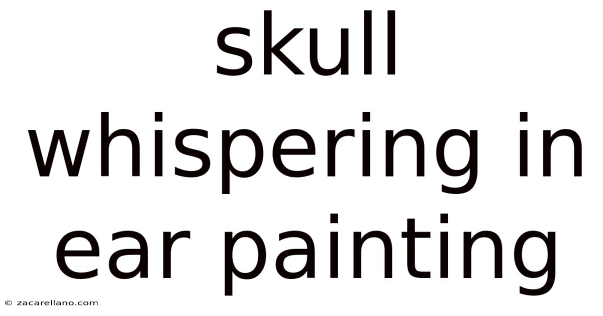 Skull Whispering In Ear Painting