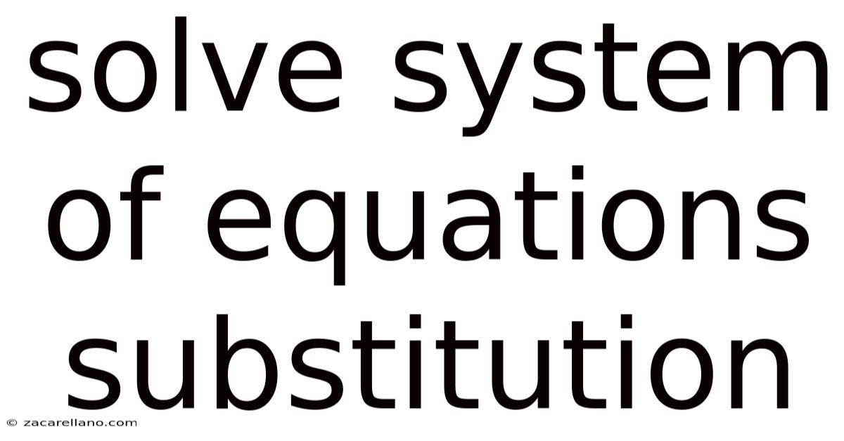 Solve System Of Equations Substitution