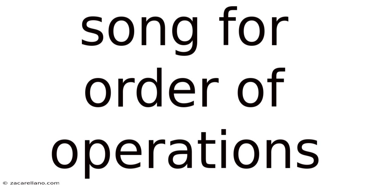 Song For Order Of Operations
