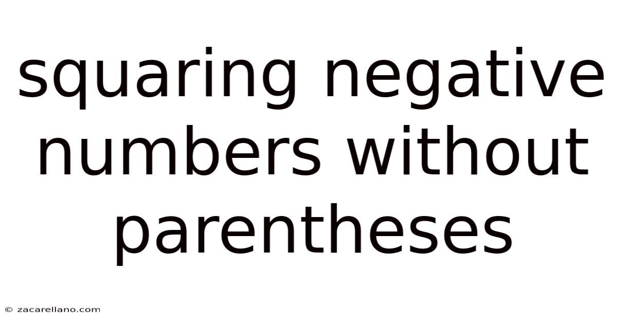 Squaring Negative Numbers Without Parentheses