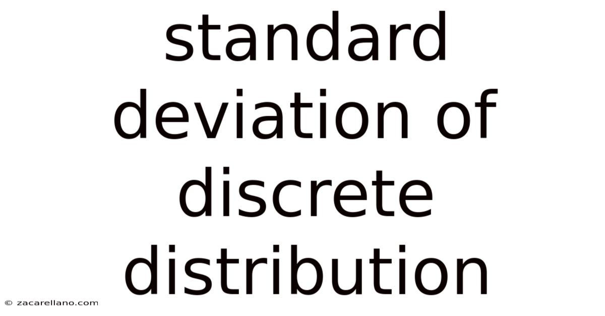 Standard Deviation Of Discrete Distribution