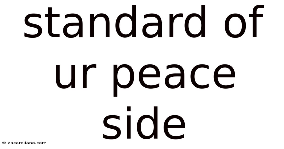 Standard Of Ur Peace Side